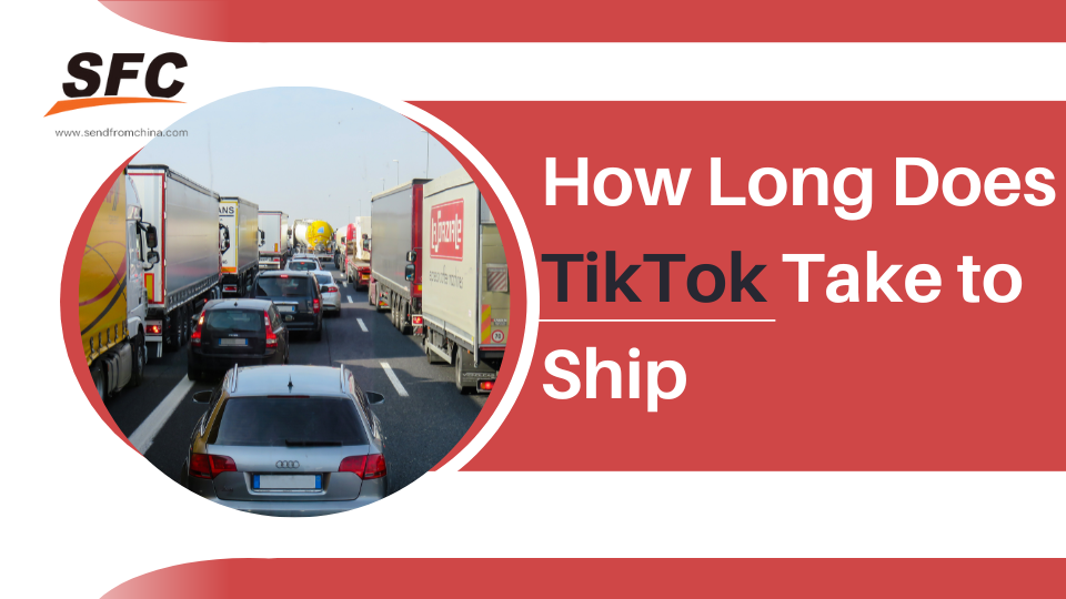 how-long-tiktok-take-to-ship