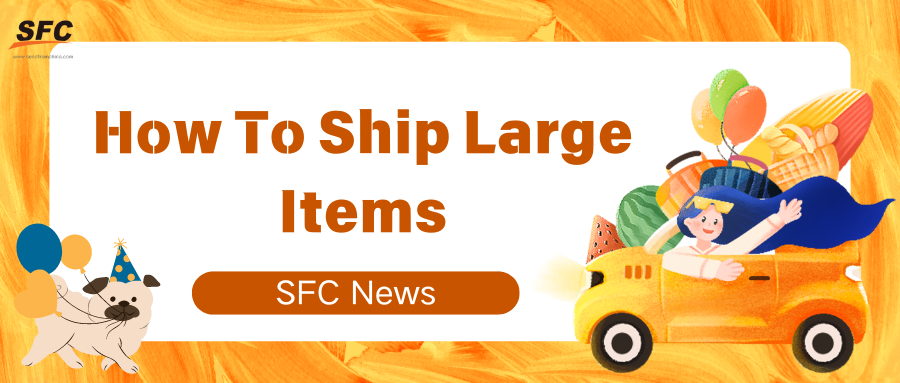 how-to-ship-large-items