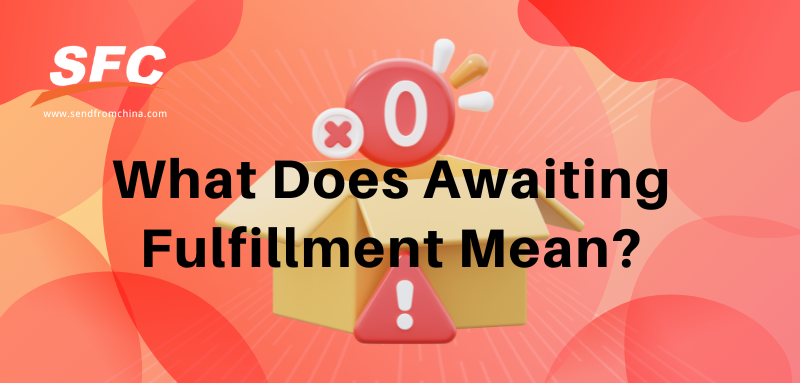 waht-does-awating-fulfillment-mean